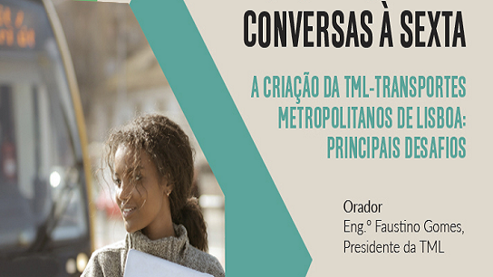 Conferência “A Criação da TML: Principais Desafios”
