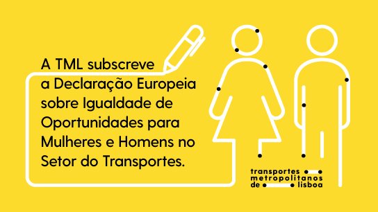 Transportes Metropolitanos de Lisboa subscreve Declaração sobre Igualdade de Oportunidades para Mulheres e Homens no Setor dos Transportes